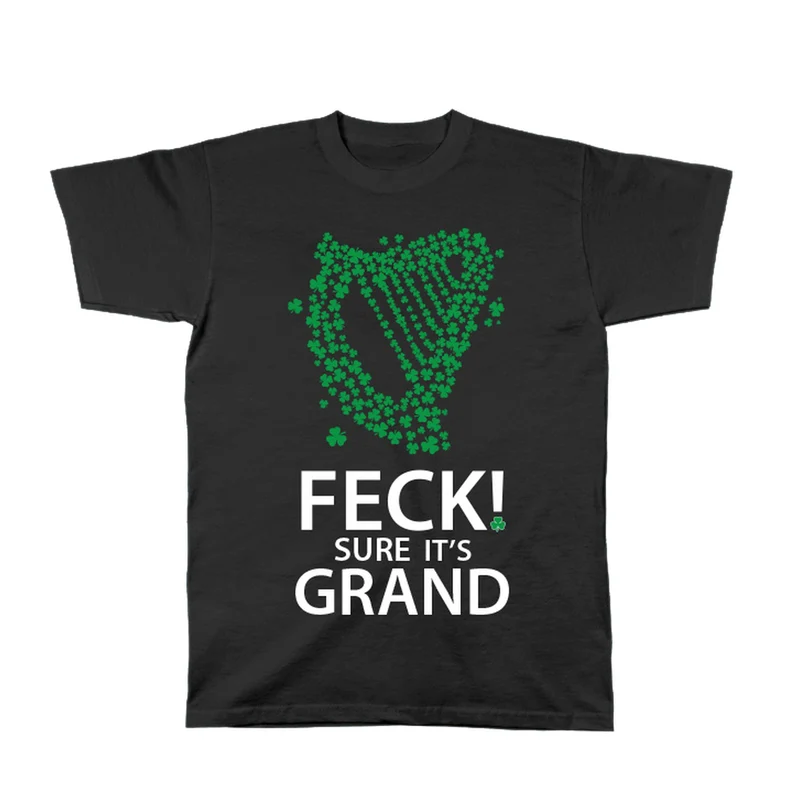 Feck Sure It’s Grand T-Shirt – Funny Irish Saying Tee, Shamrock Harp Design, Ireland Gift