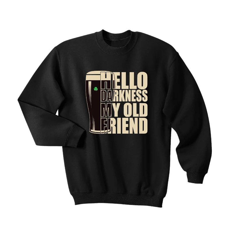 Hello Darkness My Old Friend Sweatshirt – Irish Pint Graphic Crewneck