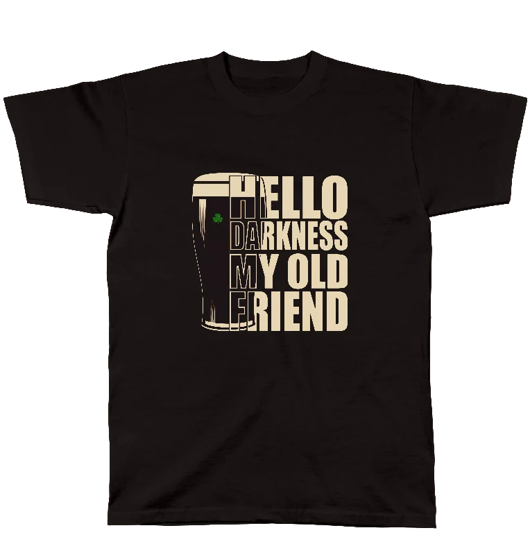 Hello Darkness My Old Friend T-Shirt – Funny Irish Pint Shirt | Beer Humor Tee