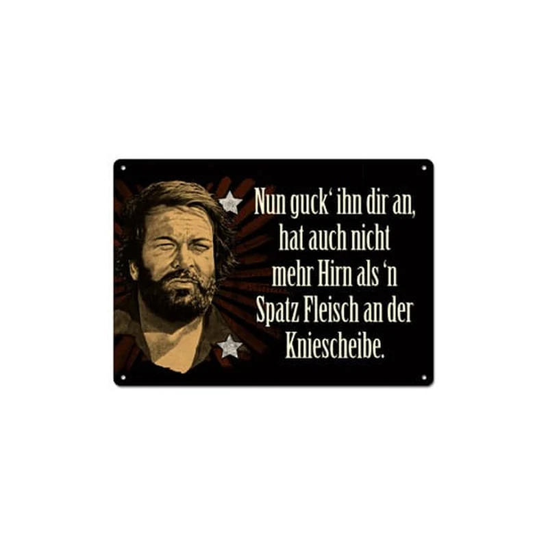Bud Spencer Blechschild Nun guck' ihn dir an,... 10 x 15 cm
