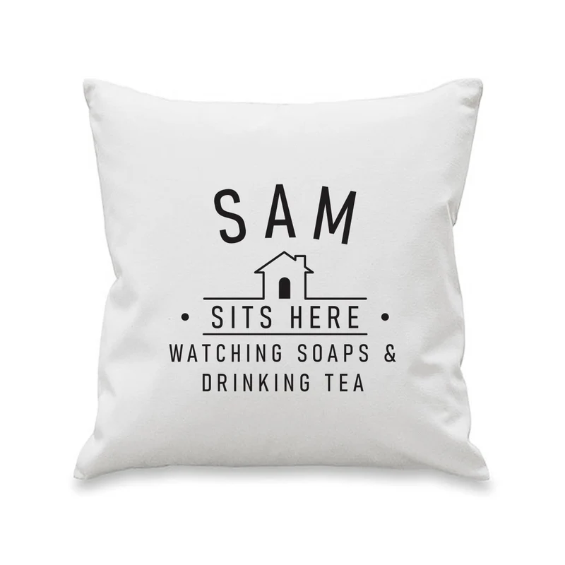 Personalised (Insert Name) Sits Here Cushion