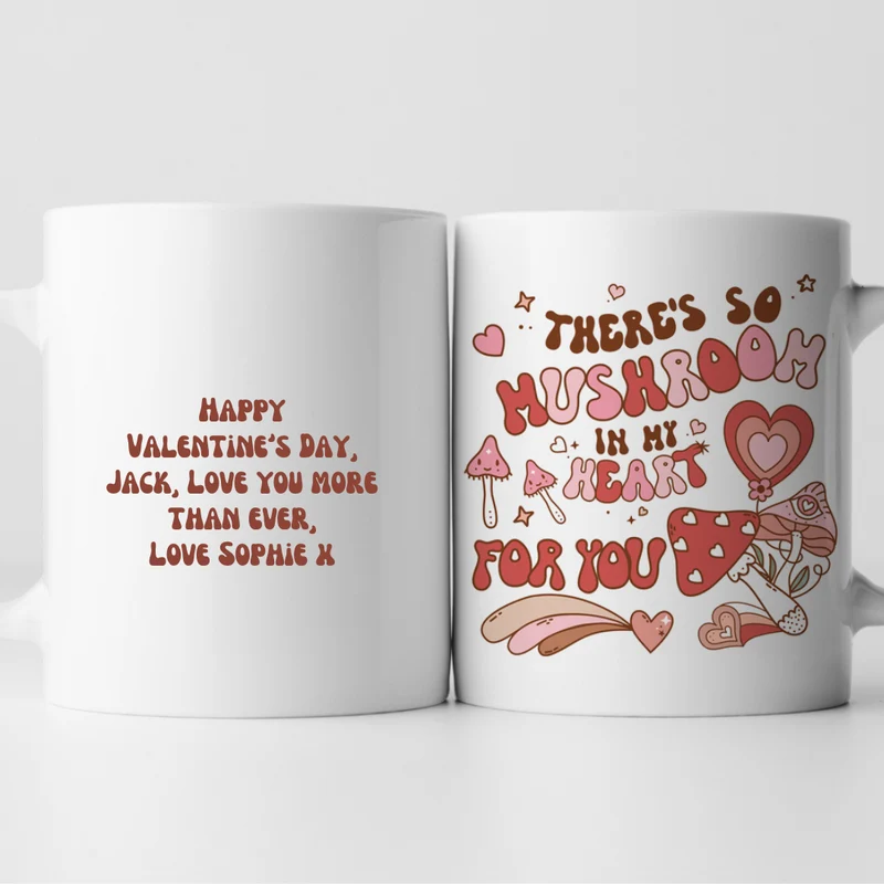 So Mushroom In My Heart For You Mug