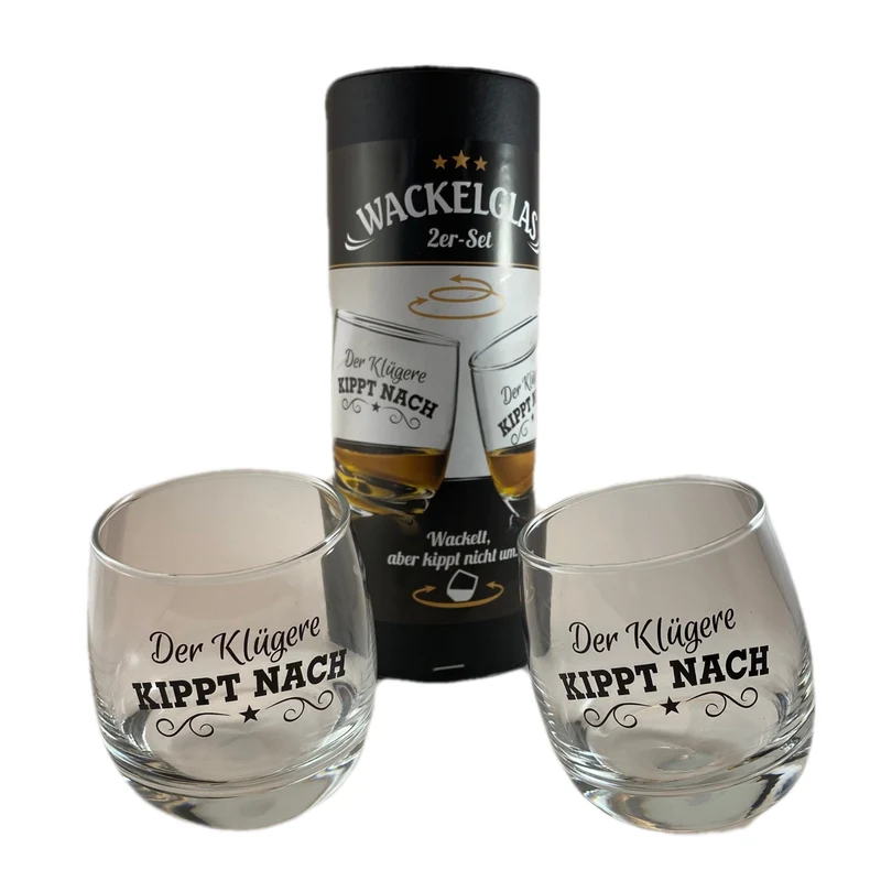 Wackelglas „Der Klügere kippt nach“