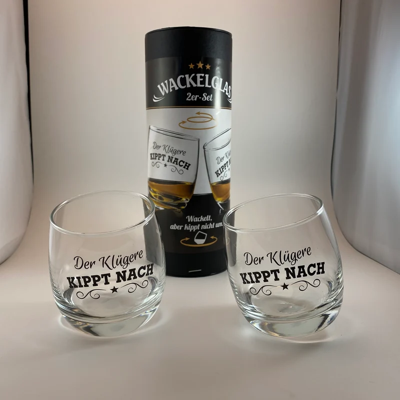 Wackelglas „Der Klügere kippt nach“