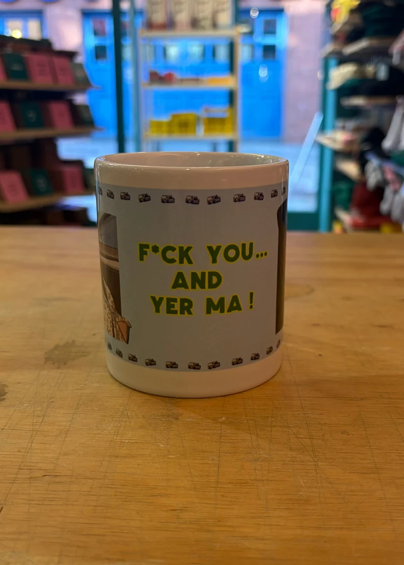 F*ck You.. and Yer Ma! Mug | Derry Nice Things