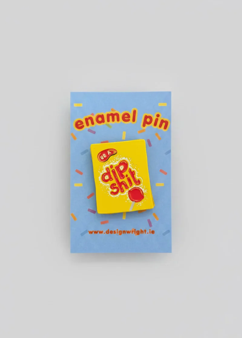 DipShit Enamel Pin | DesignWright