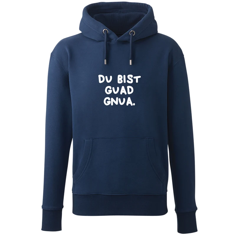 Hoodie "Du bist guad gnua."