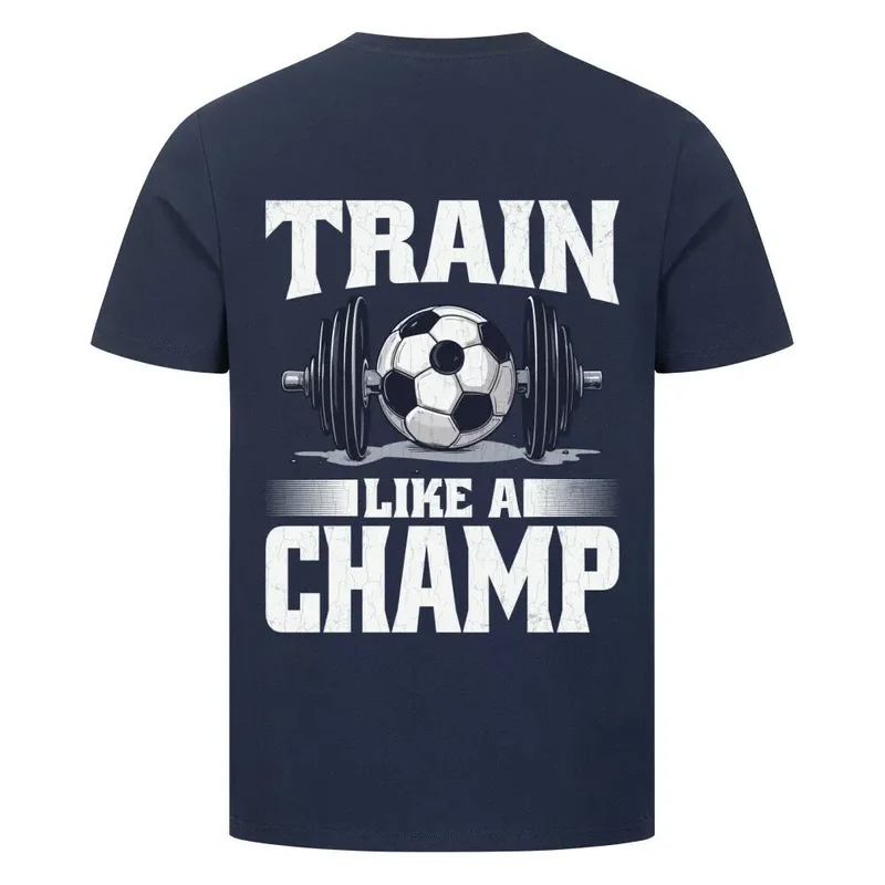 Train like a Champ – Premium T-Shirt (backprint)