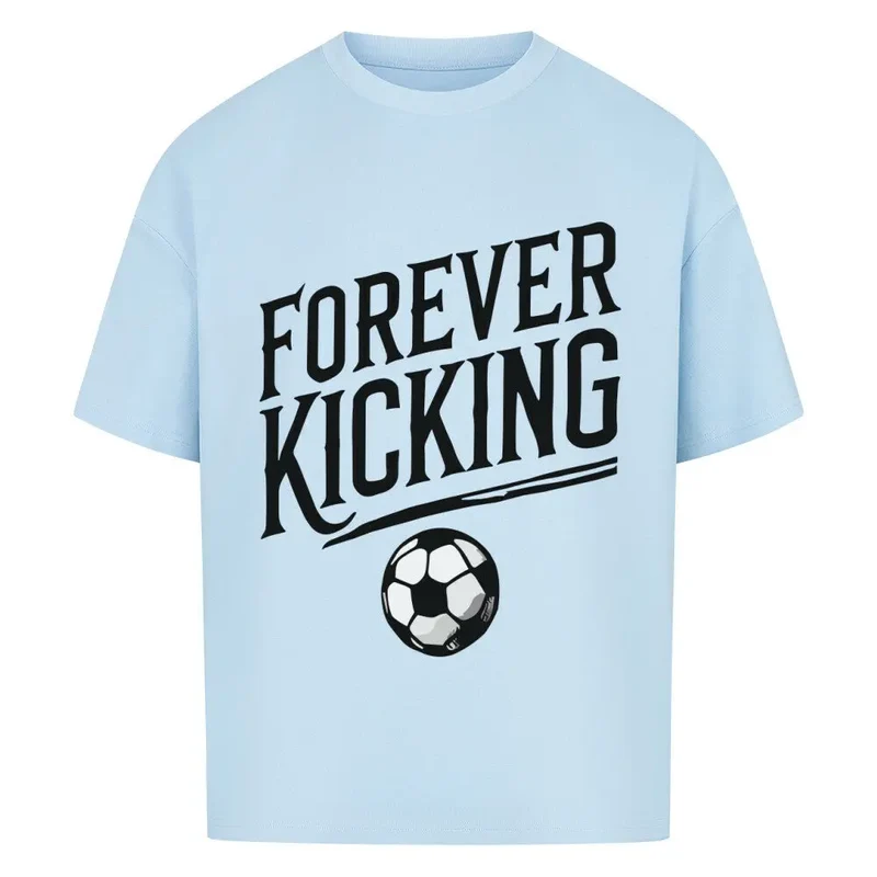 Exclusive Forever Kicking Oversized Shirt – Frontdruck