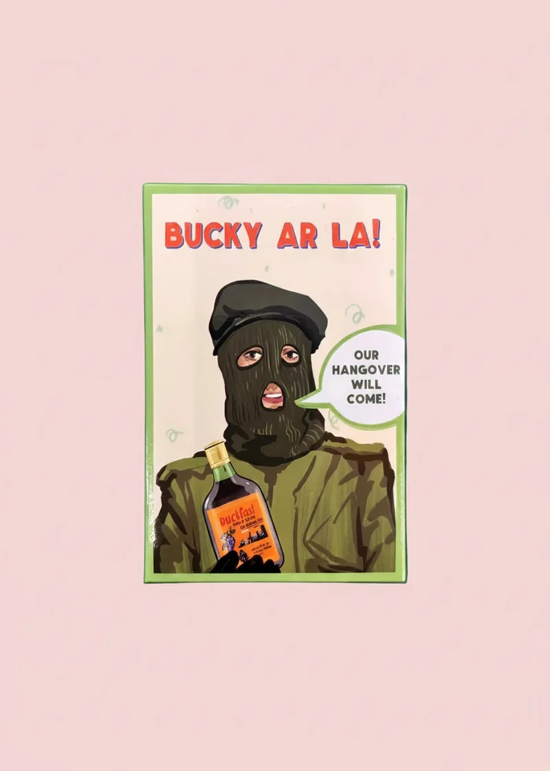 Bucky Ar La! Magnet | Derry Nice Things