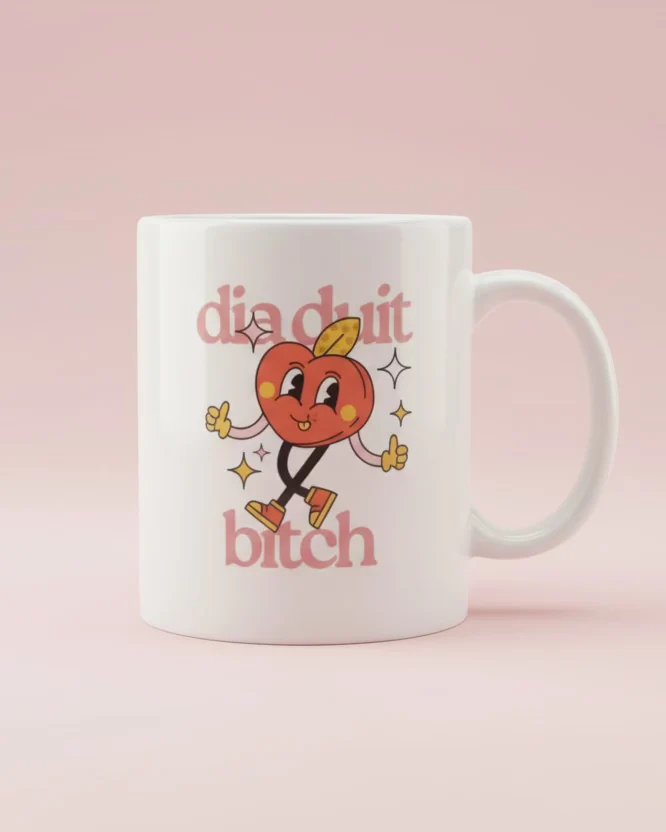 Dia Duit Bitch Mug | As Gaeilge
