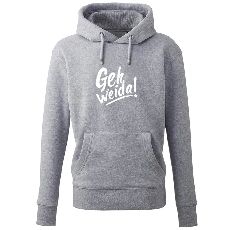 Hoodie "Geh weida!"
