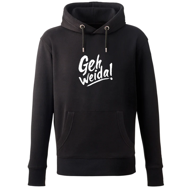 Hoodie "Geh weida!"