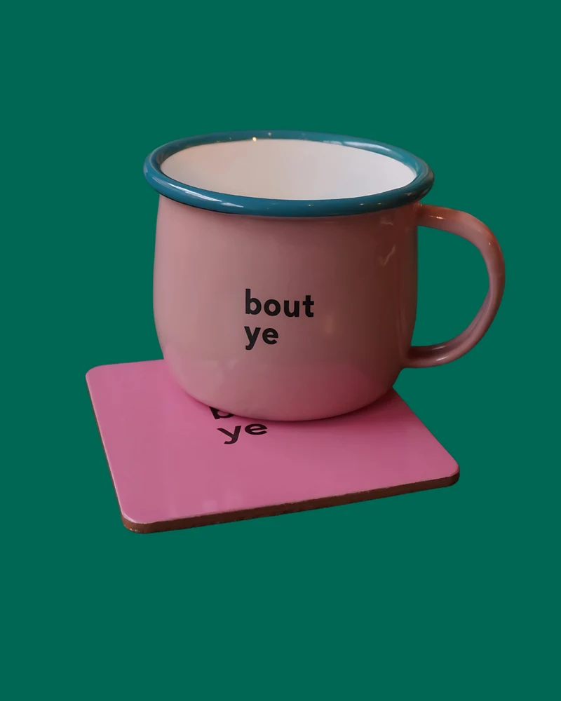 Bout Ye Pink Mug & Coaster Set | Born & Bred