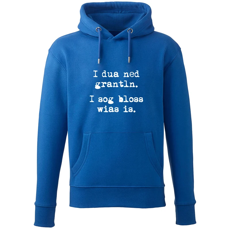 Hoodie "I sog bloss wia's is"