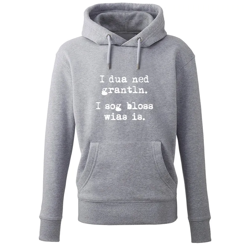 Hoodie "I sog bloss wia's is"