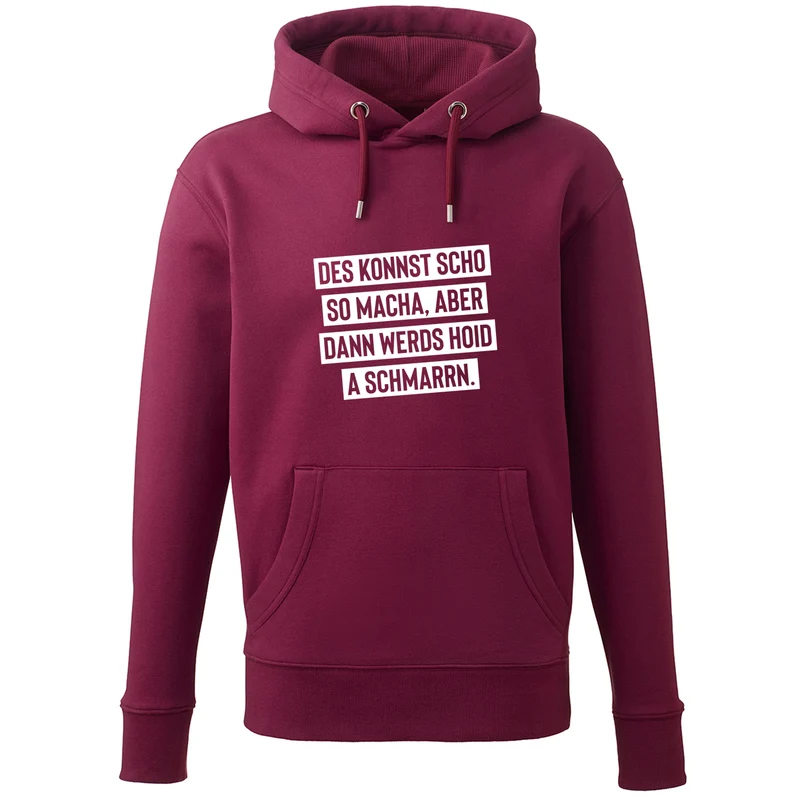 Hoodie "Des konnst scho so macha"