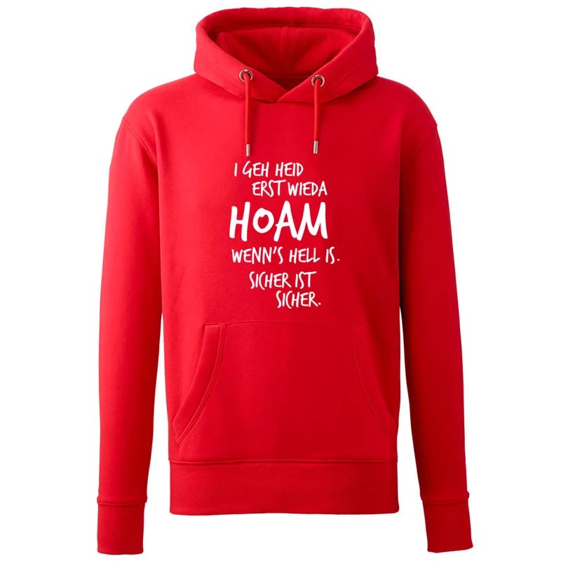 Hoodie "Erst wieda HOAM"
