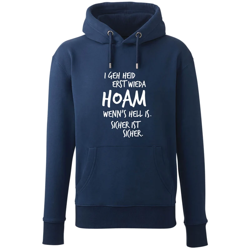 Hoodie "Erst wieda HOAM"