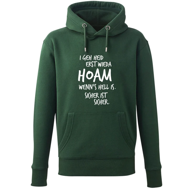 Hoodie "Erst wieda HOAM"