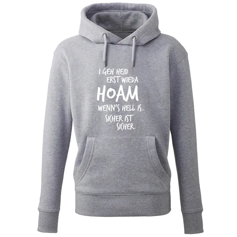 Hoodie "Erst wieda HOAM"
