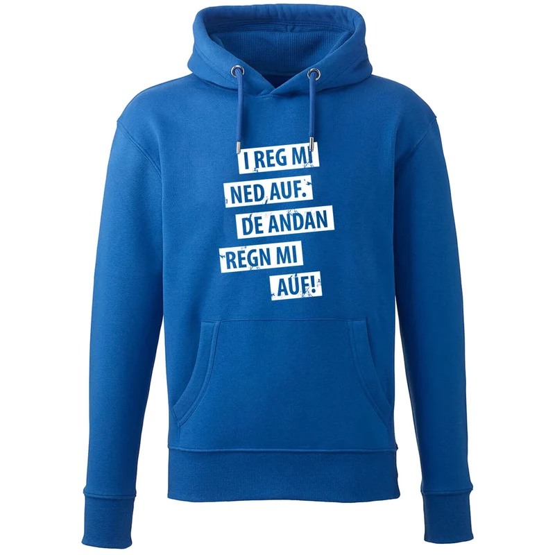Hoodie "I reg mi ned auf"