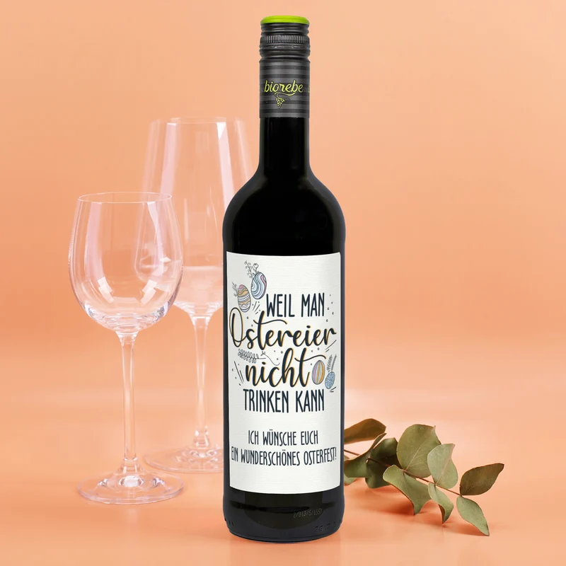 Biorebe Wein zu Ostern mit Wunschtext | „Weil man Ostereier nicht trinken kann“
