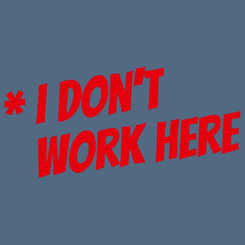 T-Shirt "Work here"