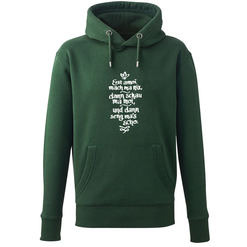 Hoodie "Erst amoi mach ma nix"