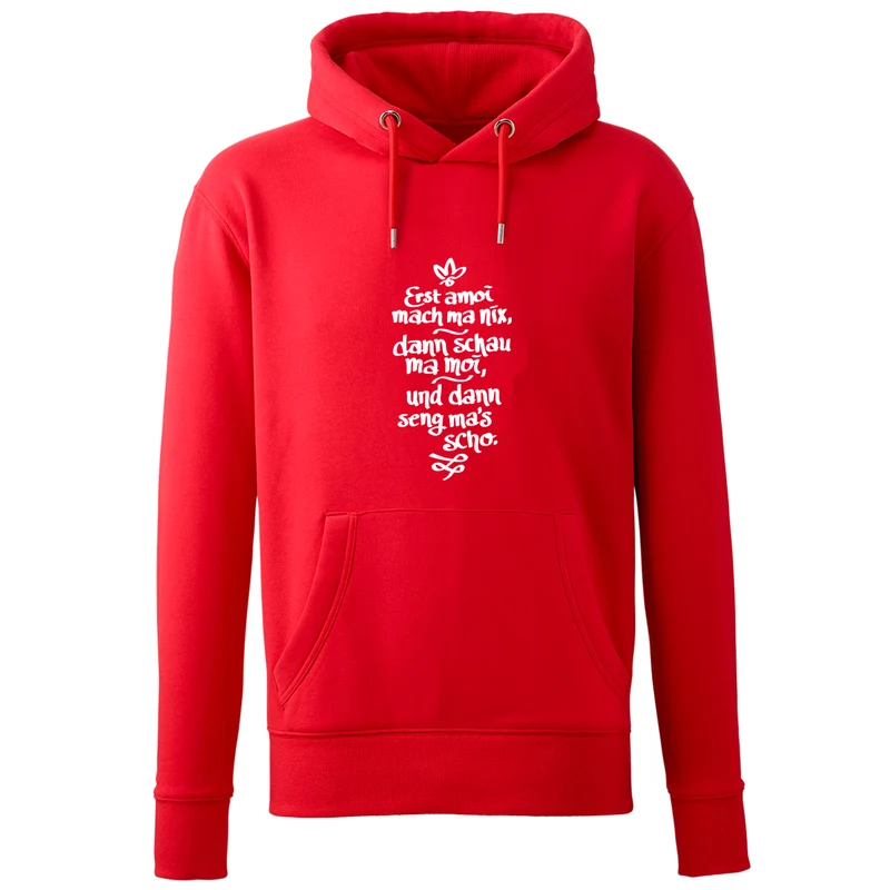 Hoodie "Erst amoi mach ma nix"