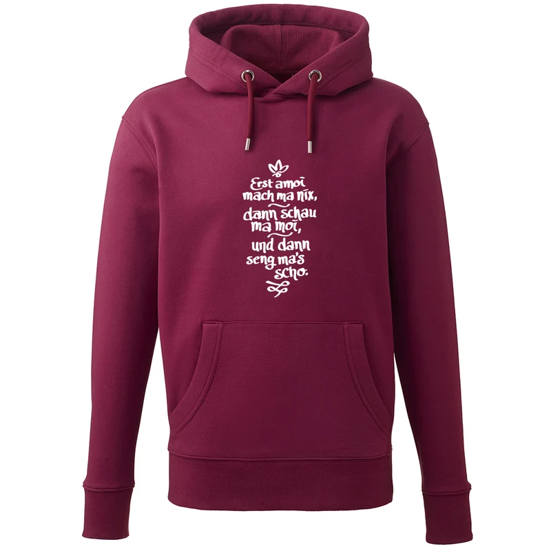 Hoodie "Erst amoi mach ma nix"