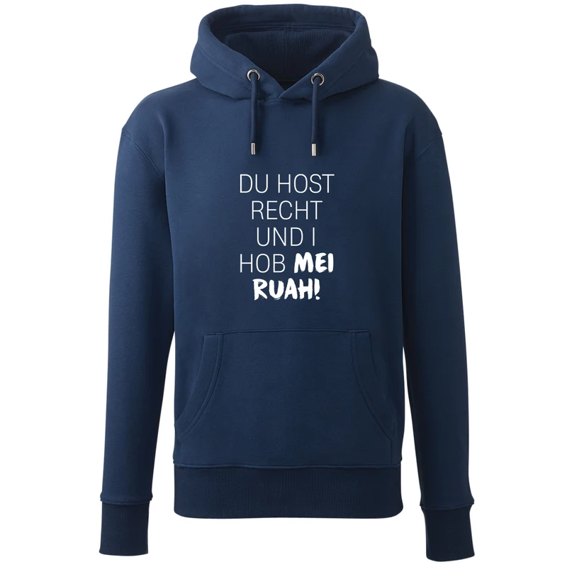 Hoodie "Du host Recht"