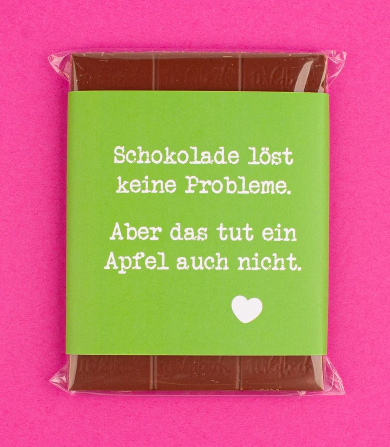 Schokolade "Löst keine Probleme"