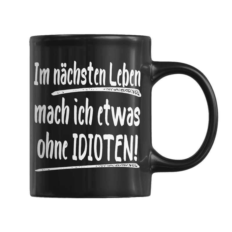 Tasse "IDIOTEN"