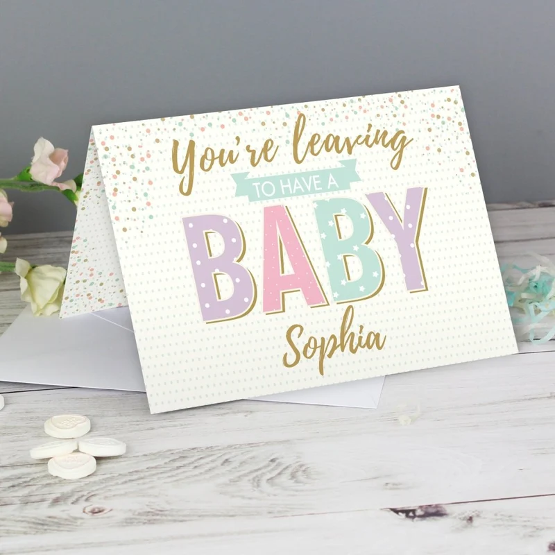 Personalised 'You're Leaving To Have A Baby' Card