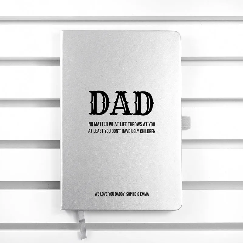 Personalised No Matter What Dad A5 Notebook
