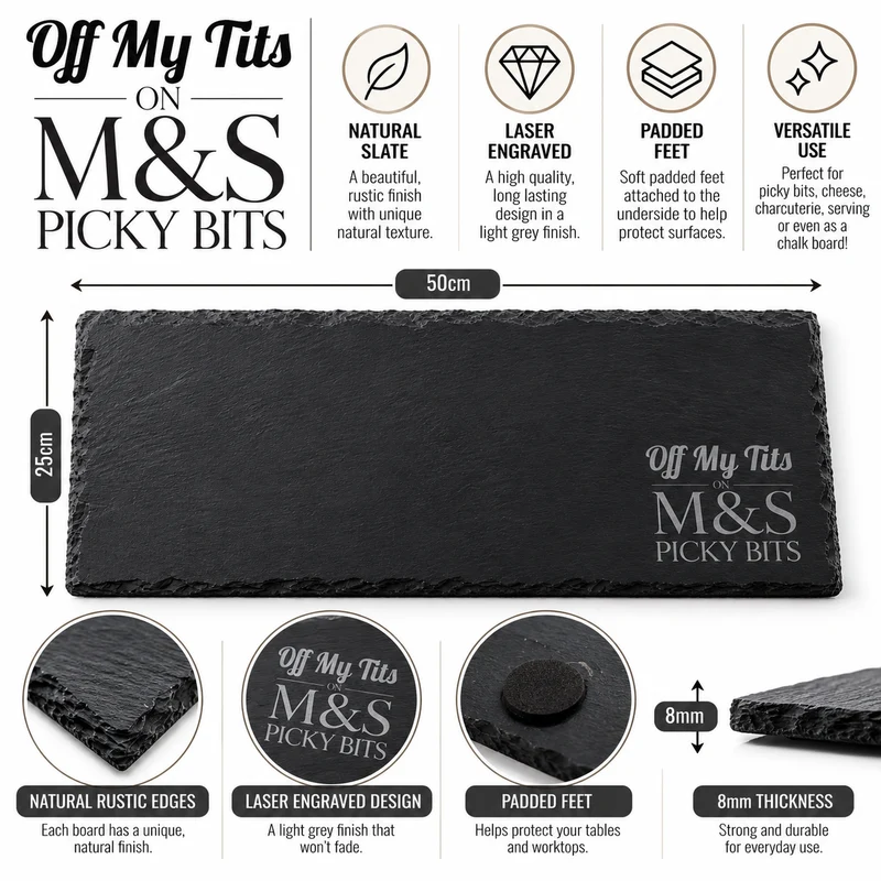 Off My Tits on M&S Picky Bits Engraved Slate Serving Board – 50 × 25cm