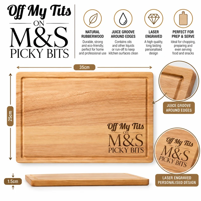 Off My Tits on M&S Picky Bits Engraved Chopping & Serving Board