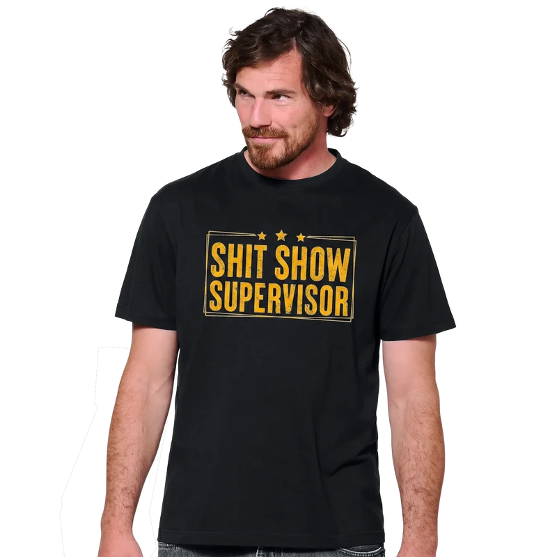 T-Shirt "Shit Show Supervisor"