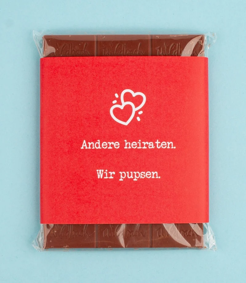 Schokolade "Andere heiraten. Wir pupsen."