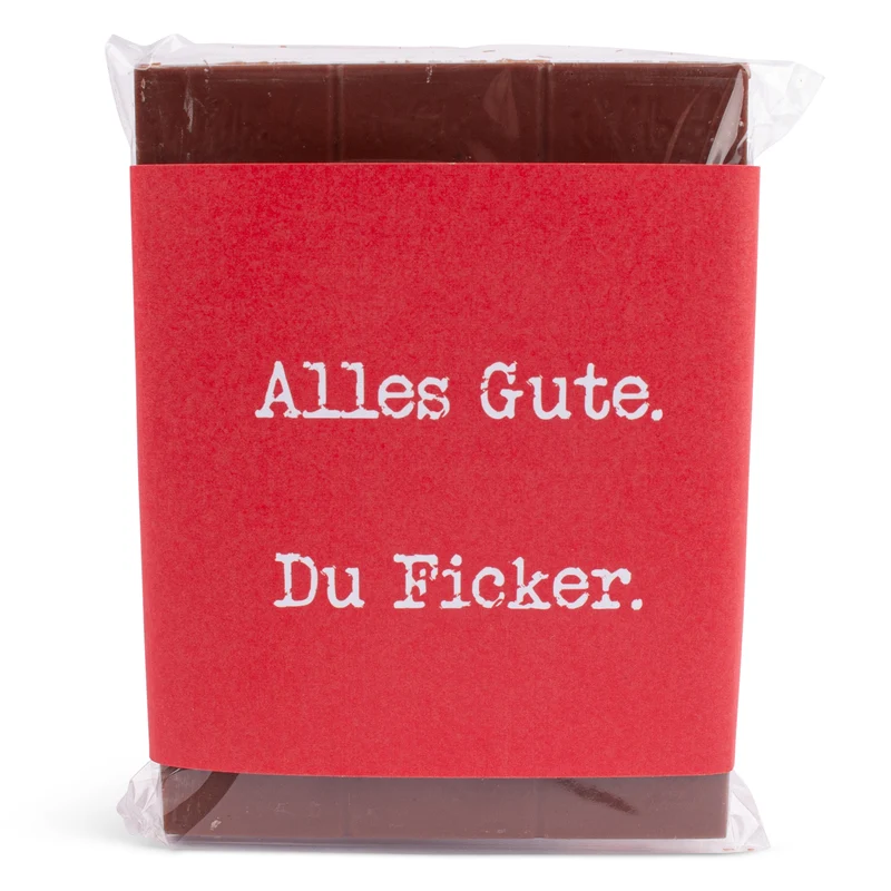 Schokolade "Alles Gute. Du Ficker."