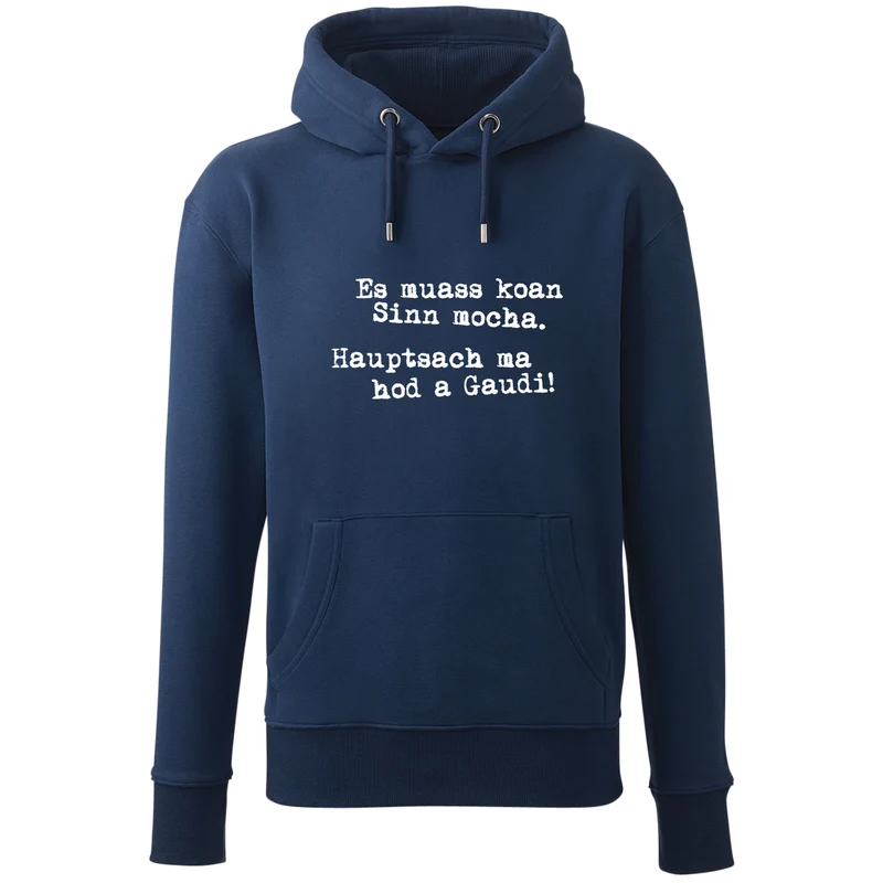 Hoodie "Es muass koan Sinn mocha"