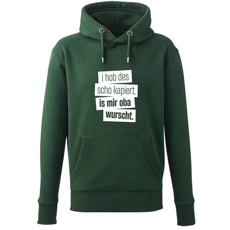 Hoodie "I hob des scho kapiert"
