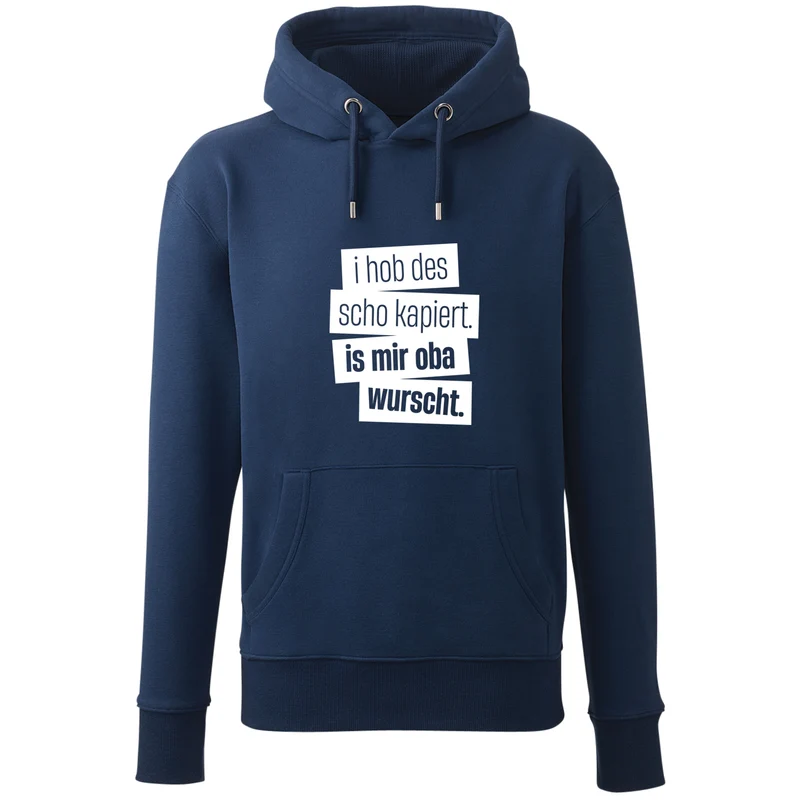Hoodie "I hob des scho kapiert"