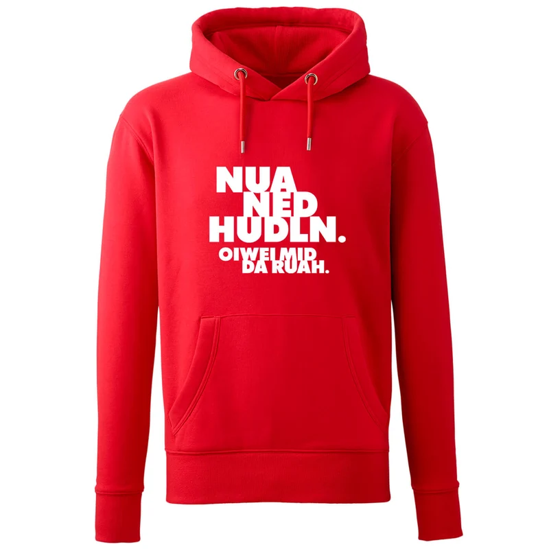 Hoodie "Nua ned hudln"
