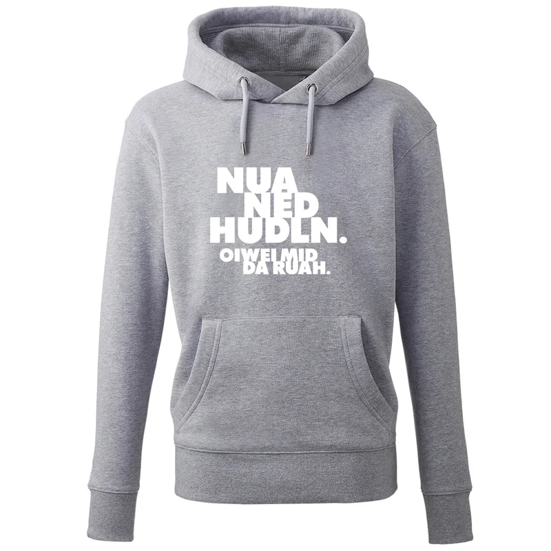 Hoodie "Nua ned hudln"