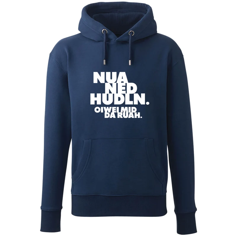 Hoodie "Nua ned hudln"