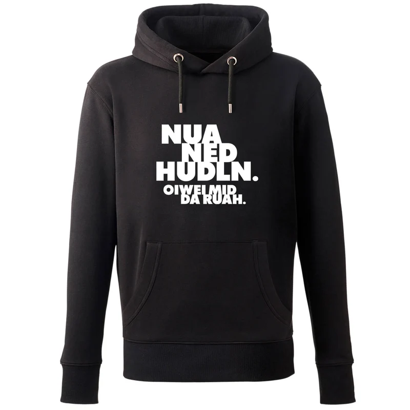 Hoodie "Nua ned hudln"