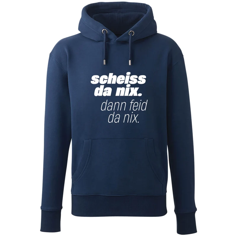 Hoodie "Scheiss da nix!"