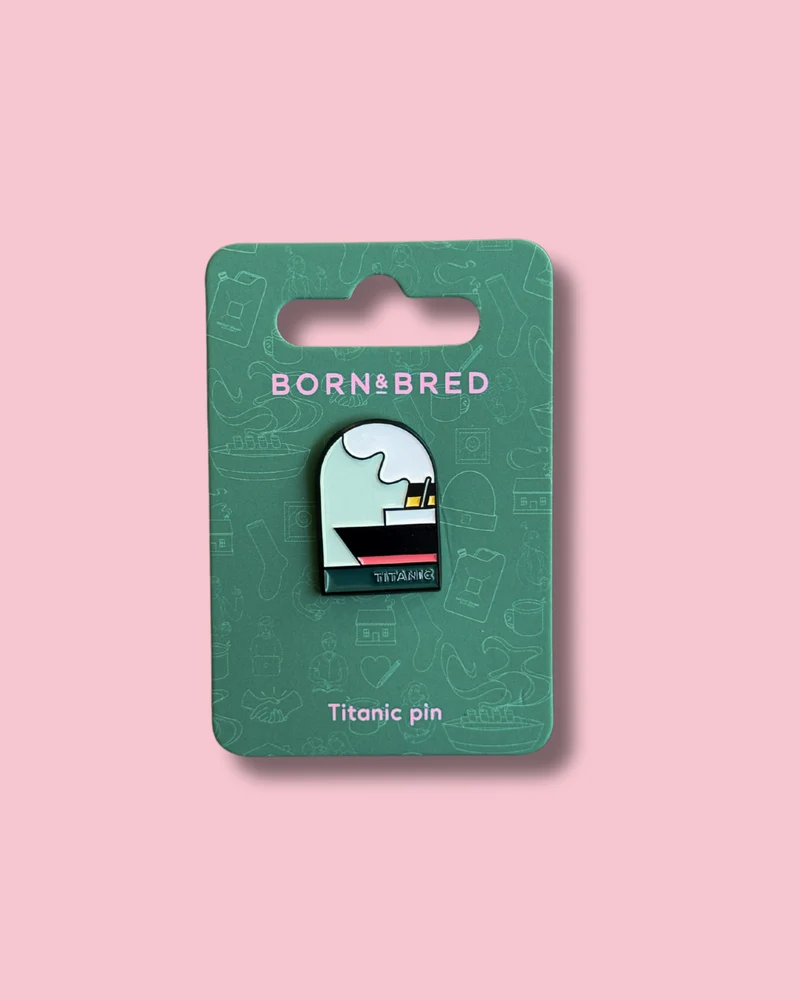 Titanic Pin | Born and Bred